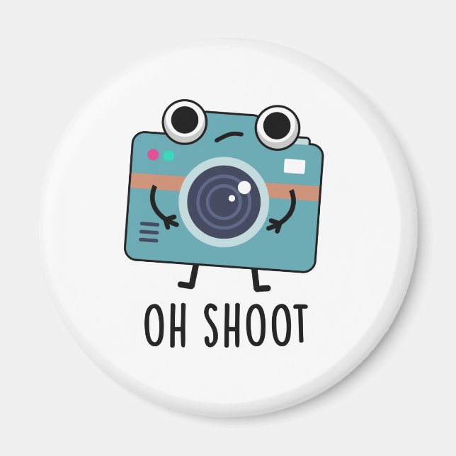 Oh Shoot Funny Photographer Camera Pun Magnet (Front)