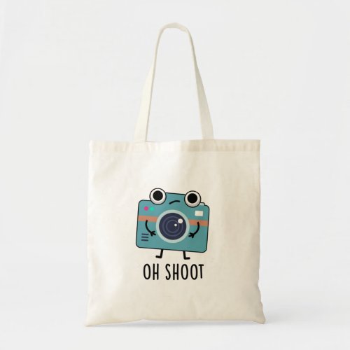 Oh Shoot Funny Photographer Camera Pun Tote Bag