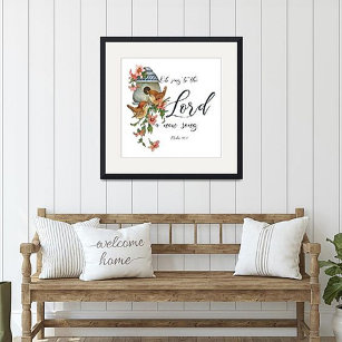 Oh, sing to the Lord a new song. Birds and house Poster