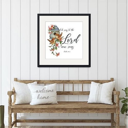 Oh sing to the Lord a new song Birds and house Poster