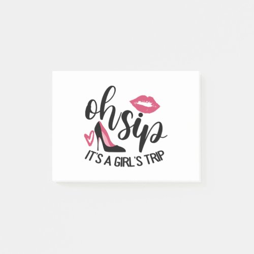 Oh Sip Its A Girls Trip Post_it Notes