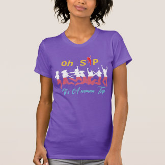 Oh Sip It's A woman Trip dance Fun Wine Party T-Shirt