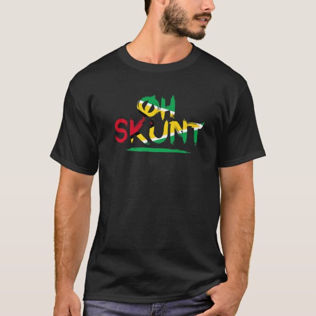 Oh Skunt - Funny Caribbean Slang T-Shirt (Front)