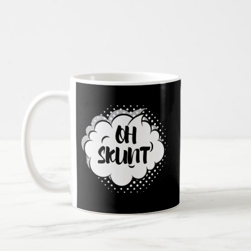 Oh Skunt Guyana Trini Slang Speech Bubble Toon Loo Coffee Mug