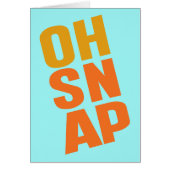 Oh Snap (Front)