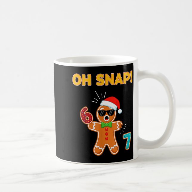 Oh Snap 67 Six Seven Meme Gingerbread Man Funny 67 Coffee Mug (Right)