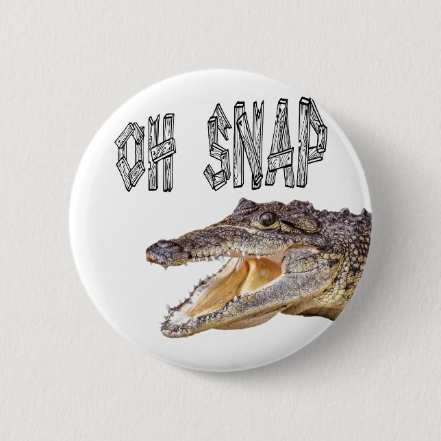 OH SNAP - Angry Gator Button (Front)