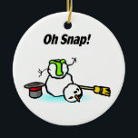 Oh Snap Broken Snowman Ceramic Ornament<br><div class="desc">Oh Snap Broken Snowman</div>