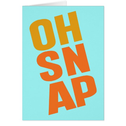 Oh Snap Cards (Front)