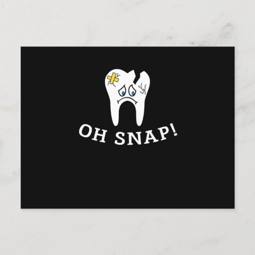 Oh Snap Dentist Dentistry Dental Assistant Holiday Postcard