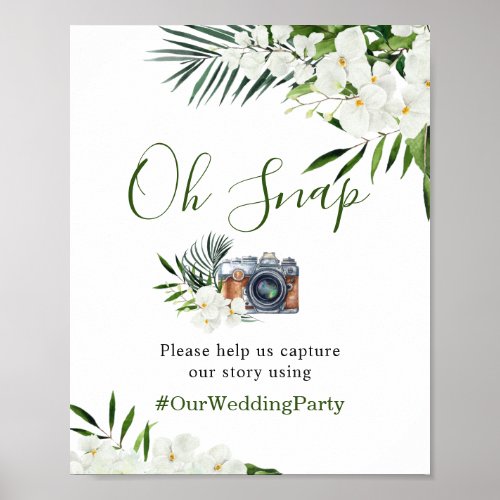 Oh Snap Elegant White Orchid Boho Hashtag Wedding Poster