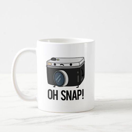 Oh Snap Funny Camera Pun  Coffee Mug