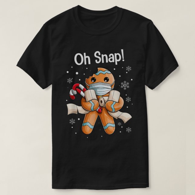 Oh Snap Funny Gingerbread Christmas Design T-Shirt (Design Front)