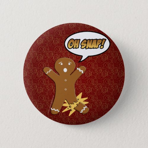 Oh Snap Funny Gingerbread Man Pinback Button