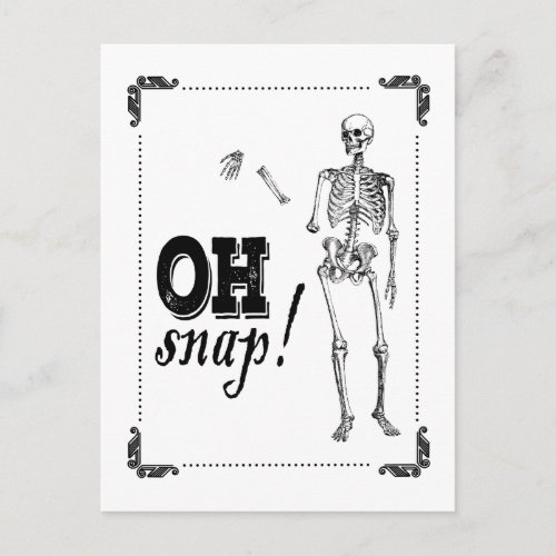 Oh Snap Funny Halloween Quote Skeleton Postcard