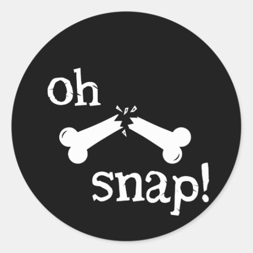 Oh Snap Funny Radiology Broken Bone Classic Round Sticker