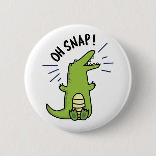 Oh Snap Funny Snapping Crocodile Pun Button