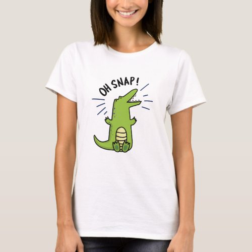 Oh Snap Funny Snapping Crocodile Pun T_Shirt