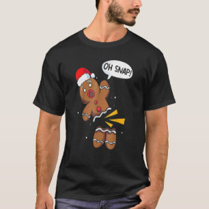 Oh Snap Gingerbread Christmas Xmas Men Women Kids T-Shirt