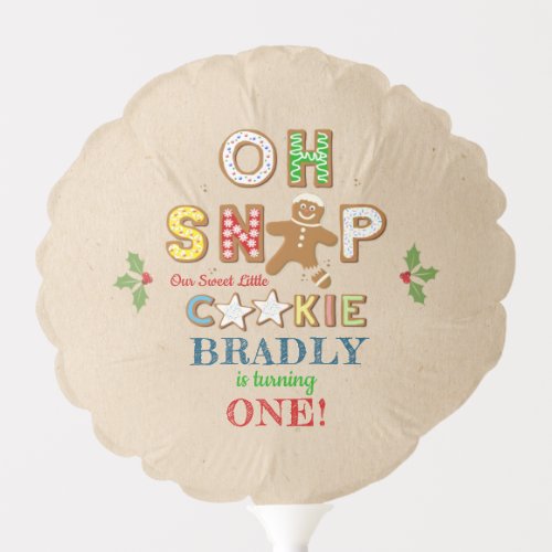Oh Snap Gingerbread Cookie Any Age Birthday Balloon