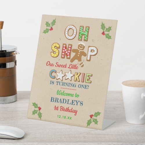 Oh Snap Gingerbread Cookie Any Age Birthday Pedestal Sign