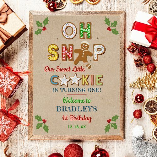 Oh Snap Gingerbread Cookie Any Age Birthday Poster