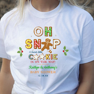 Oh Snap! Gingerbread Cookie Baby Shower T-Shirt