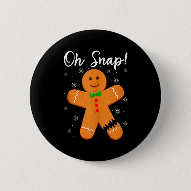 Oh Snap Gingerbread Funny Cookie Baking Christmas  Button (Front)