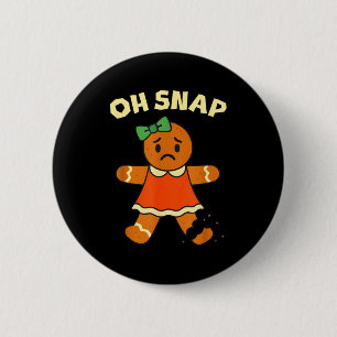 Oh Snap, Gingerbread Girl Cookie, Broken Leg, Funn Button