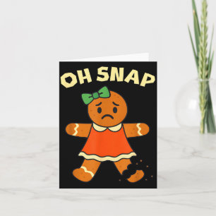 Oh Snap, Gingerbread Girl Cookie, Broken Leg, Funn Card