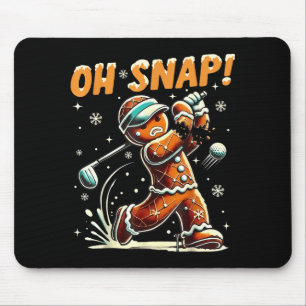 Oh Snap Gingerbread Golfer Golf Christmas Golfing  Mouse Pad