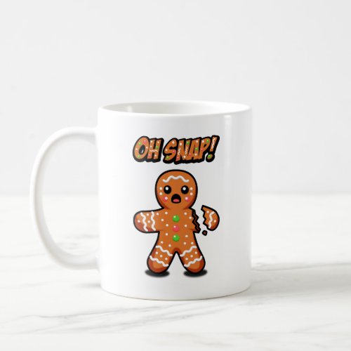 Oh Snap Gingerbread Man Coffee Mug