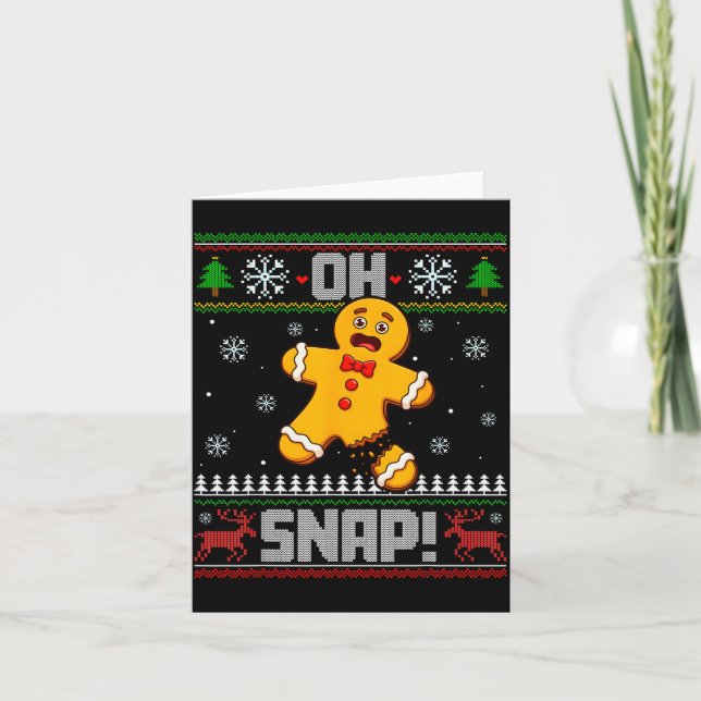 Oh Snap Gingerbread Man Cookie Baking Ugly Christm Card (Front)