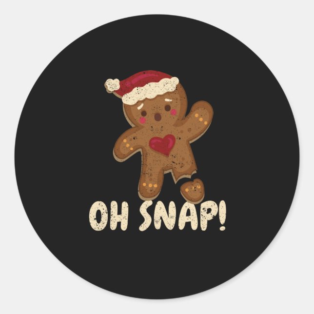 Oh snap gingerbread man cookie broken leg classic round sticker (Front)