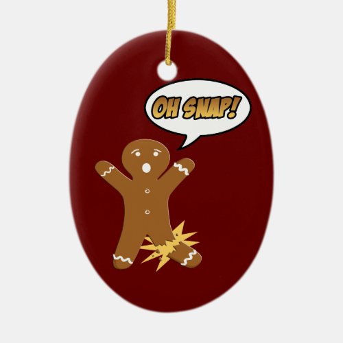 Oh Snap Gingerbread Man Cookie Christmas Ornament