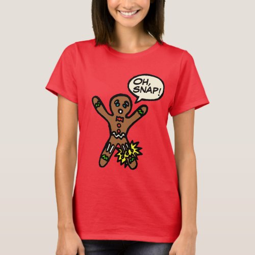 Oh Snap Gingerbread Man Cookie Christmas Shirt