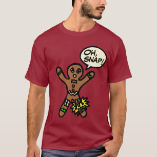 Oh Snap Gingerbread Man Cookie Christmas Shirt