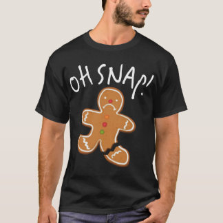 Oh Snap! Gingerbread Man Cookie Funny Broken Leg B T-Shirt