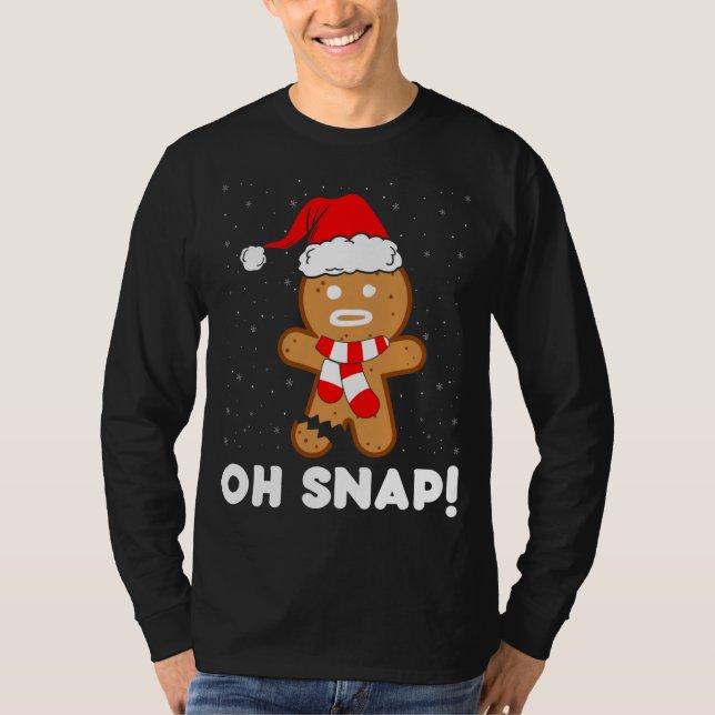 Oh Snap Gingerbread Man Cookie Funny Christmas Coo T-Shirt (Front)