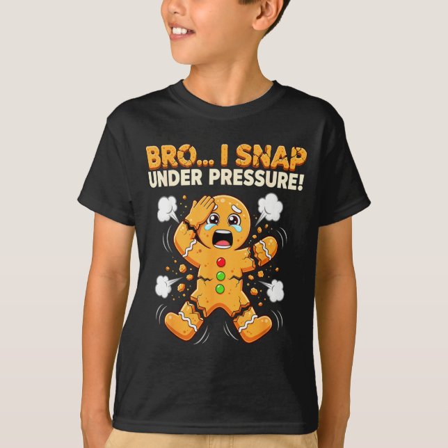 Oh Snap Gingerbread Man Cookies I Snap Under Press T-Shirt (Front)
