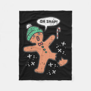 Oh Snap Gingerbread Man Fun Christmas Xmas Men Wom Fleece Blanket
