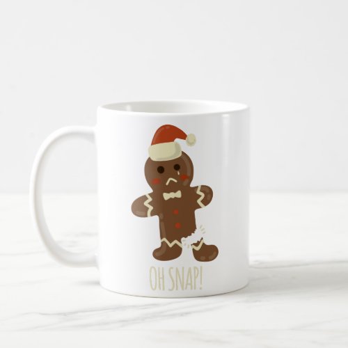 Oh Snap Gingerbread Man Funny Christmas Gift Coffee Mug