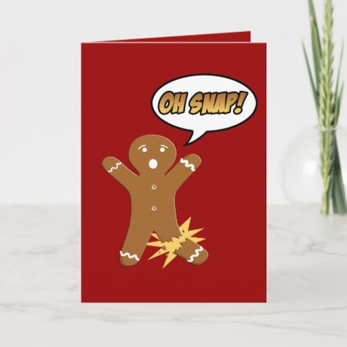 Oh Snap Gingerbread Man Funny Christmas Holiday Card