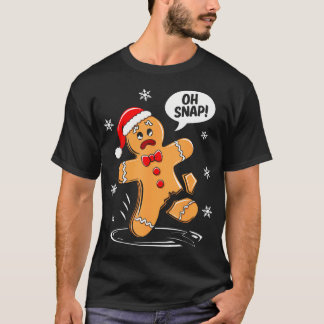 Oh Snap Gingerbread Man Shirt Adult Kids Men Women