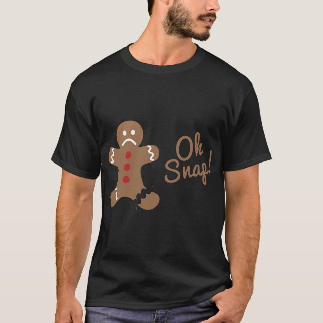Oh Snap Gingerbread Man T-Shirt (Front)