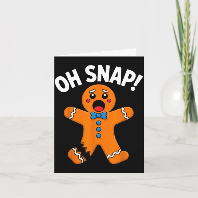 Oh Snap Gingerbread Man Xmas Boys Girls Kids Adult Card (Front)