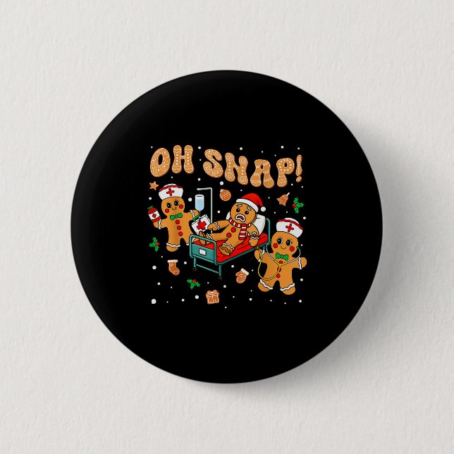 Oh Snap Gingerbread Nurse Funny Nursing Christmas  Button (Front)