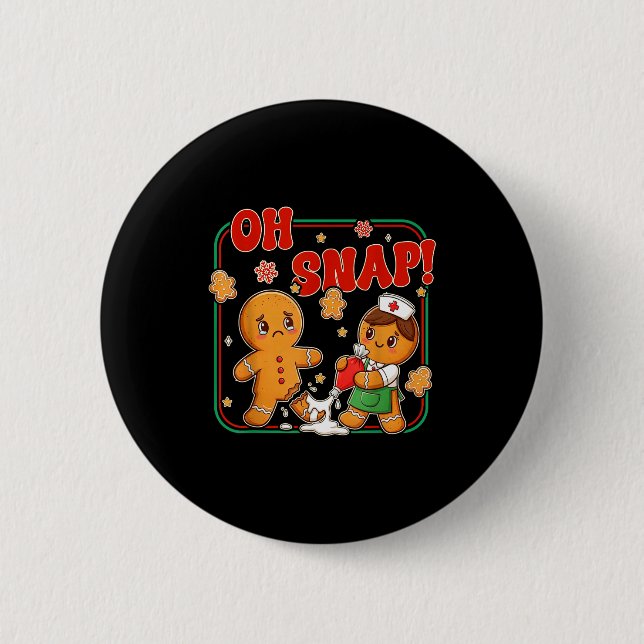 Oh Snap Gingerbread Nurse Funny Nursing Christmas  Button (Front)