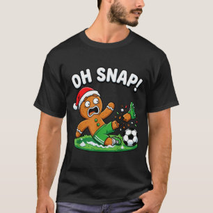 Oh Snap Gingerbread Soccer Kick Funny T-Shirt