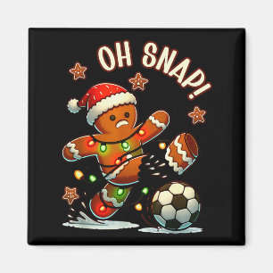 Oh Snap Gingerbreadman Christmas Soccer Magnet